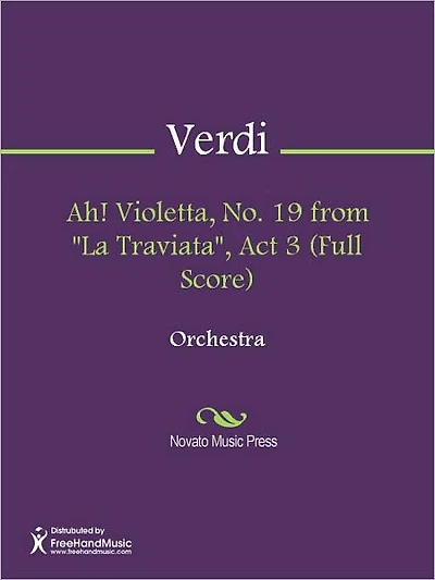 Ah! Violetta, No. 19 from "La Traviata", Act 3 (Full Score)