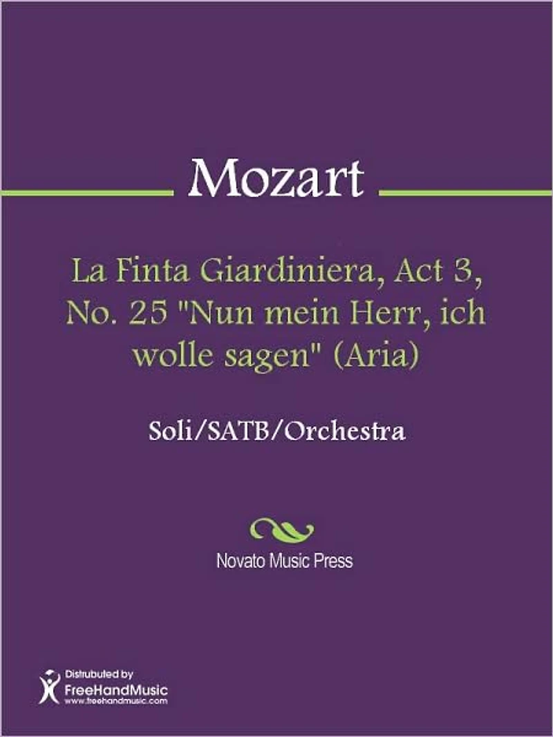 La Finta Giardiniera, Act 3, No. 25 "Nun mein Herr, ich wolle sagen" (Aria)