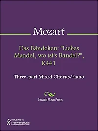 Das Bandchen: "Liebes Mandel, wo ist's Bandel?", K441