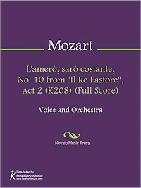 L'amero, saro costante, No. 10 from "Il Re Pastore", Act 2 (K208) (Full Score)
