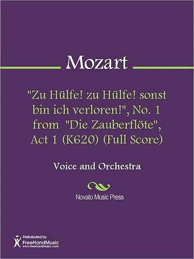 "Zu Hulfe! zu Hulfe! sonst bin ich verloren!", No. 1 from "Die Zauberflote", Act 1 (K620) (Full Score)