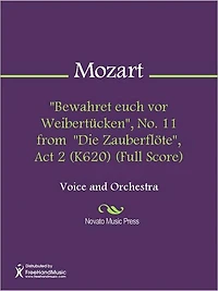 "Bewahret euch vor Weibertucken", No. 11 from "Die Zauberflote", Act 2 (K620) (Full Score)