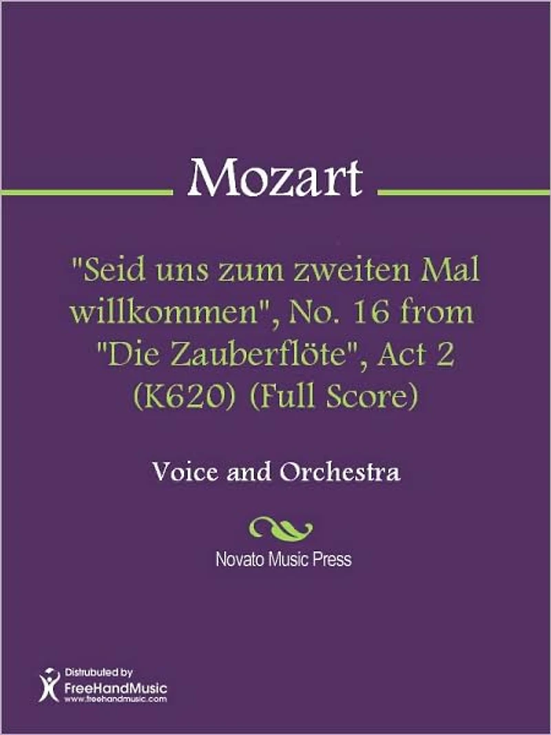 "Seid uns zum zweiten Mal willkommen", No. 16 from "Die Zauberflote", Act 2 (K620) (Full Score)