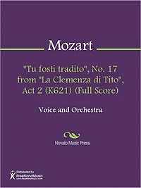 "Tu fosti tradito", No. 17 from "La Clemenza di Tito", Act 2 (K621) (Full Score)