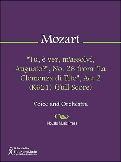 "Tu, e ver, m'assolvi, Augusto?", No. 26 from "La Clemenza di Tito", Act 2 (K621) (Full Score)