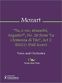 "Tu, e ver, m'assolvi, Augusto?", No. 26 from "La Clemenza di Tito", Act 2 (K621) (Full Score)