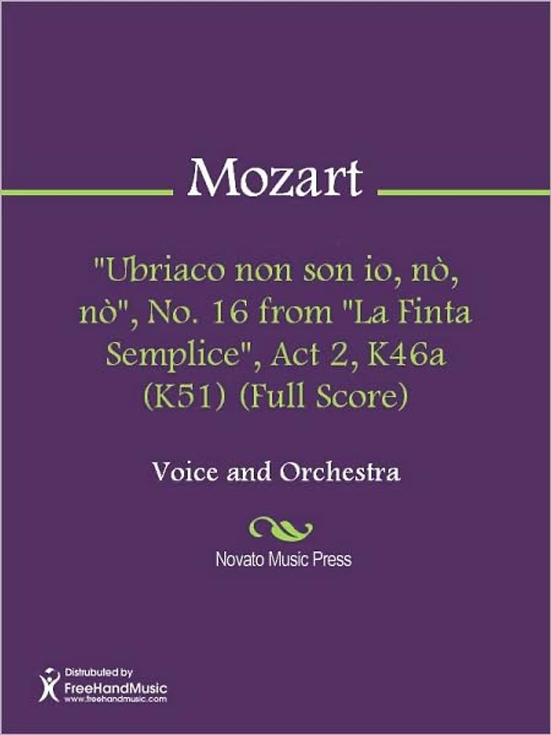 "Ubriaco non son io, no, no", No. 16 from "La Finta Semplice", Act 2, K46a (K51) (Full Score)