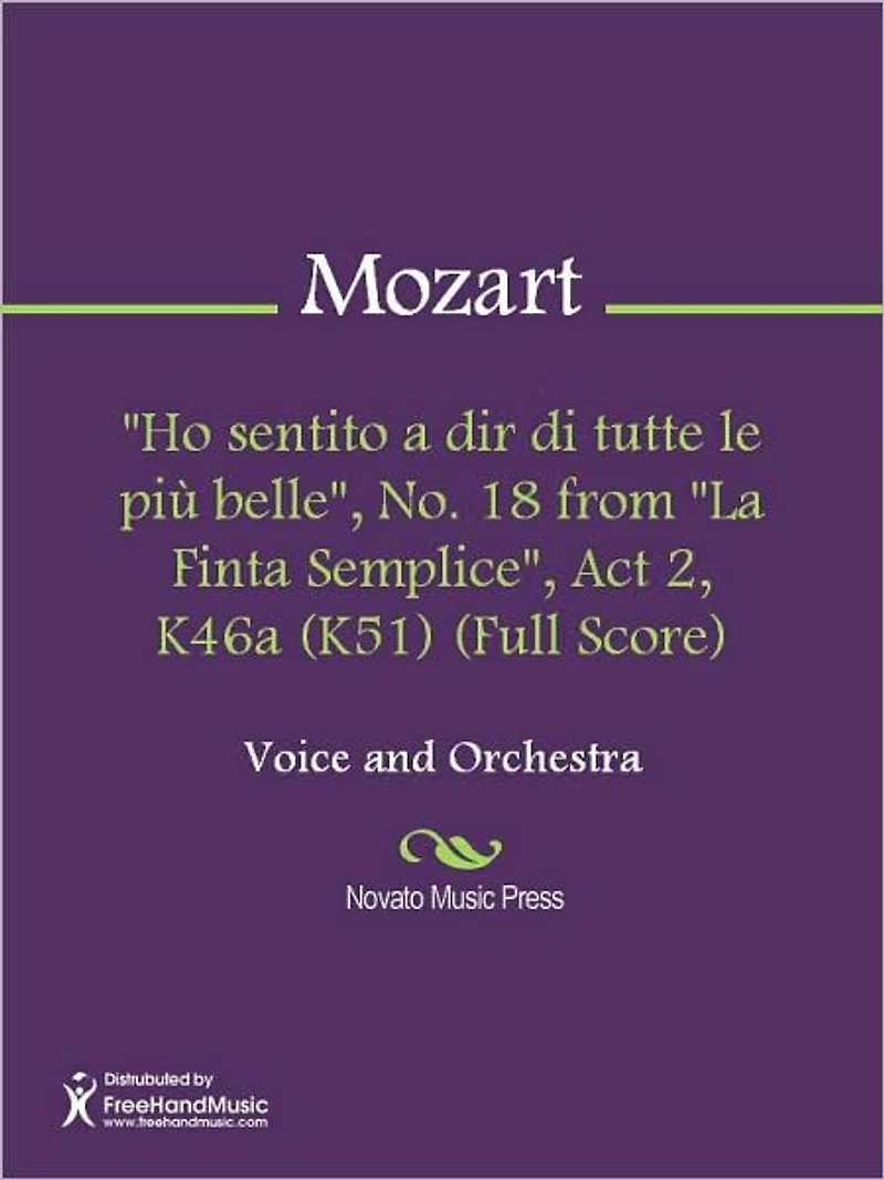 "Ho sentito a dir di tutte le piu belle", No. 18 from "La Finta Semplice", Act 2, K46a (K51) (Full Score)