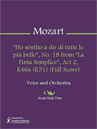 "Ho sentito a dir di tutte le piu belle", No. 18 from "La Finta Semplice", Act 2, K46a (K51) (Full Score)