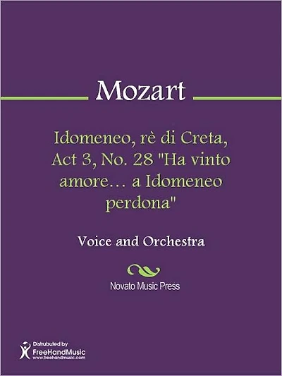 Idomeneo, re di Creta, Act 3, No. 28 "Ha vinto amore... a Idomeneo perdona"
