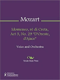 Idomeneo, re di Creta, Act 3, No. 29 "D'Oreste, d'Ajace"
