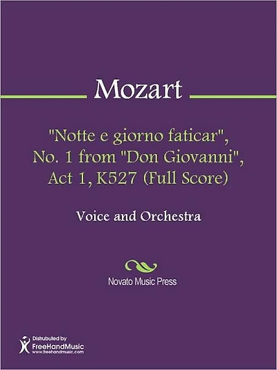 "Notte e giorno faticar", No. 1 from "Don Giovanni", Act 1, K527 (Full Score)