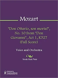 "Don Ottavio, son morta!", No. 10 from "Don Giovanni", Act 1, K527 (Full Score)