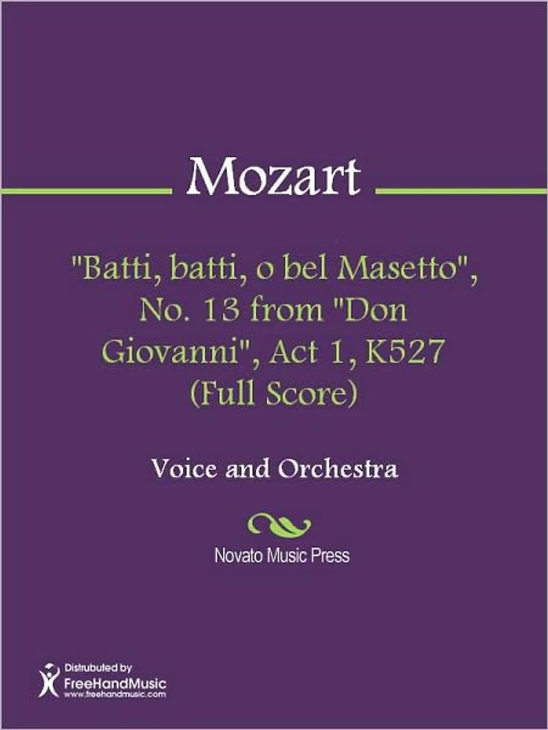 "Batti, batti, o bel Masetto", No. 13 from "Don Giovanni", Act 1, K527 (Full Score)