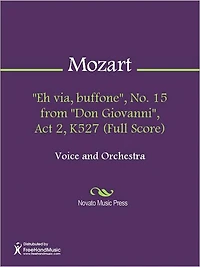 "Eh via, buffone", No. 15 from "Don Giovanni", Act 2, K527 (Full Score)