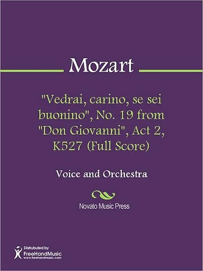 "Vedrai, carino, se sei buonino", No. 19 from "Don Giovanni", Act 2, K527 (Full Score)