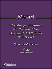 "O statua gentilissima", No. 24 from "Don Giovanni", Act 2, K527 (Full Score)