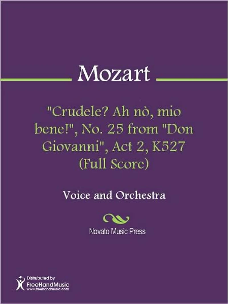 "Crudele? Ah no, mio bene!", No. 25 from "Don Giovanni", Act 2, K527 (Full Score)