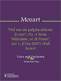 "Nel sen mi palpita dolente il core", No. 4 from "Mitridate, re di Ponto", Act 1, K74a (K87) (Full Score)