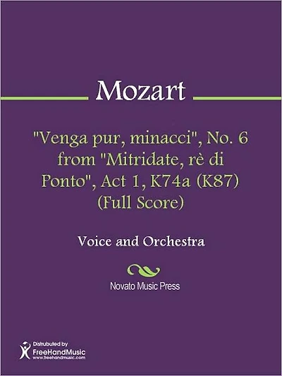 "Venga pur, minacci", No. 6 from "Mitridate, re di Ponto", Act 1, K74a (K87) (Full Score)