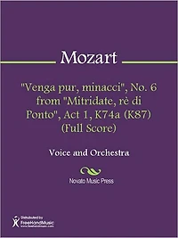 "Venga pur, minacci", No. 6 from "Mitridate, re di Ponto", Act 1, K74a (K87) (Full Score)