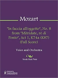 "In faccia all'oggetto", No. 8 from "Mitridate, re di Ponto", Act 1, K74a (K87) (Full Score)