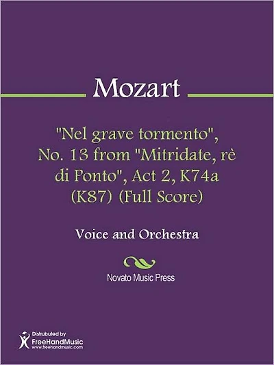 "Nel grave tormento", No. 13 from "Mitridate, re di Ponto", Act 2, K74a (K87) (Full Score)