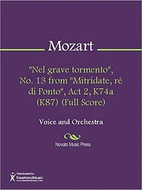 "Nel grave tormento", No. 13 from "Mitridate, re di Ponto", Act 2, K74a (K87) (Full Score)