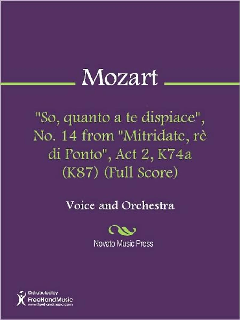 "So, quanto a te dispiace", No. 14 from "Mitridate, re di Ponto", Act 2, K74a (K87) (Full Score)