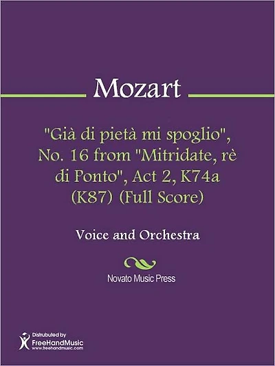 "Gia di pieta mi spoglio", No. 16 from "Mitridate, re di Ponto", Act 2, K74a (K87) (Full Score)