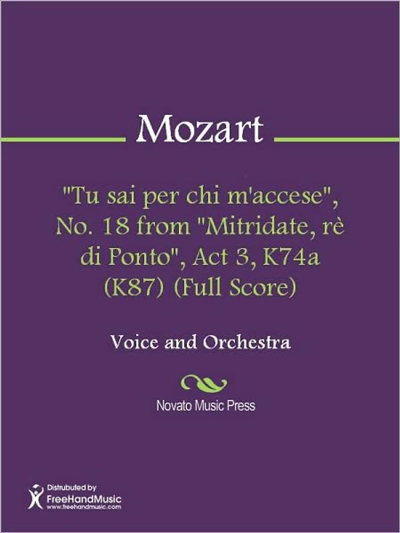 "Tu sai per chi m'accese", No. 18 from "Mitridate, re di Ponto", Act 3, K74a (K87) (Full Score)