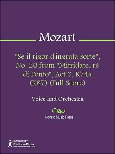 "Se il rigor d'ingrata sorte", No. 20 from "Mitridate, re di Ponto", Act 3, K74a (K87) (Full Score)