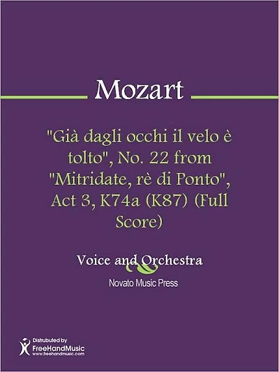 "Gia dagli occhi il velo e tolto", No. 22 from "Mitridate, re di Ponto", Act 3, K74a (K87) (Full Score)
