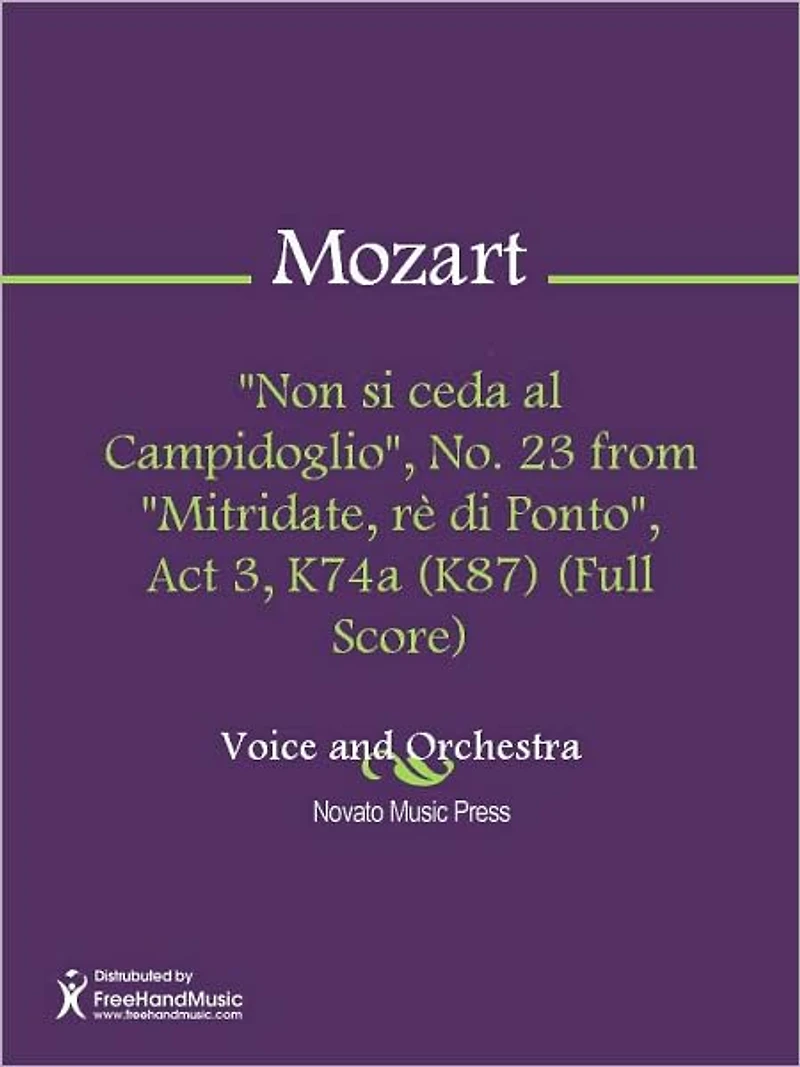 "Non si ceda al Campidoglio", No. 23 from "Mitridate, re di Ponto", Act 3, K74a (K87) (Full Score)