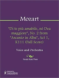 Di te piu amabile, ne Dea maggiore", No. from "Ascanio in Alba", Act 1