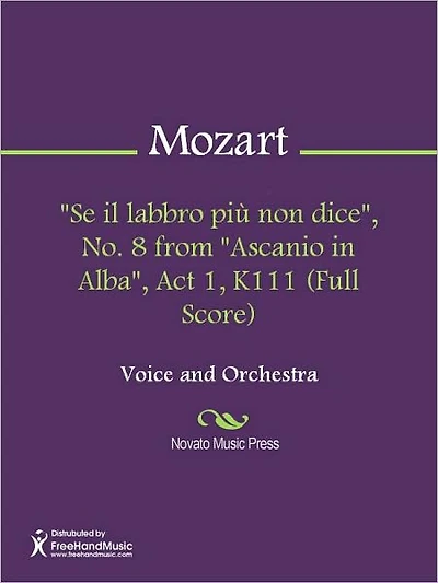 "Se il labbro piu non dice", No. 8 from "Ascanio in Alba", Act 1, K111 (Full Score)