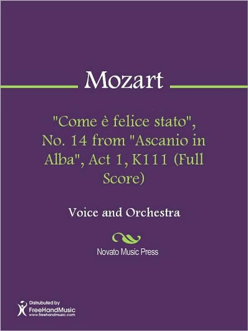 "Come e felice stato", No. 14 from "Ascanio in Alba", Act 1, K111 (Full Score)