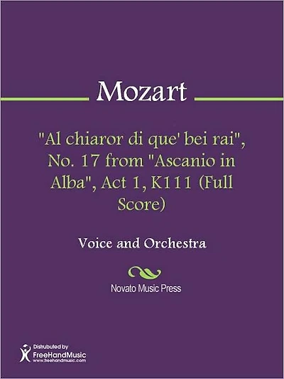 "Al chiaror di que' bei rai", No. 17 from "Ascanio in Alba", Act 1, K111 (Full Score)