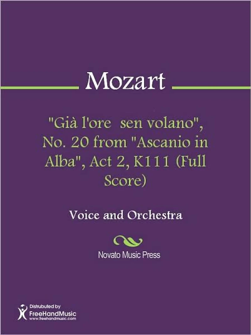"Gia l'ore sen volano", No. 20 from "Ascanio in Alba", Act 2, K111 (Full Score)
