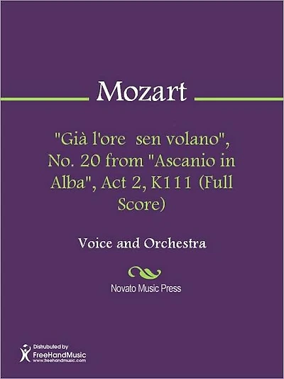 "Gia l'ore sen volano", No. 20 from "Ascanio in Alba", Act 2, K111 (Full Score)