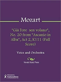 "Gia l'ore sen volano", No. 20 from "Ascanio in Alba", Act 2, K111 (Full Score)