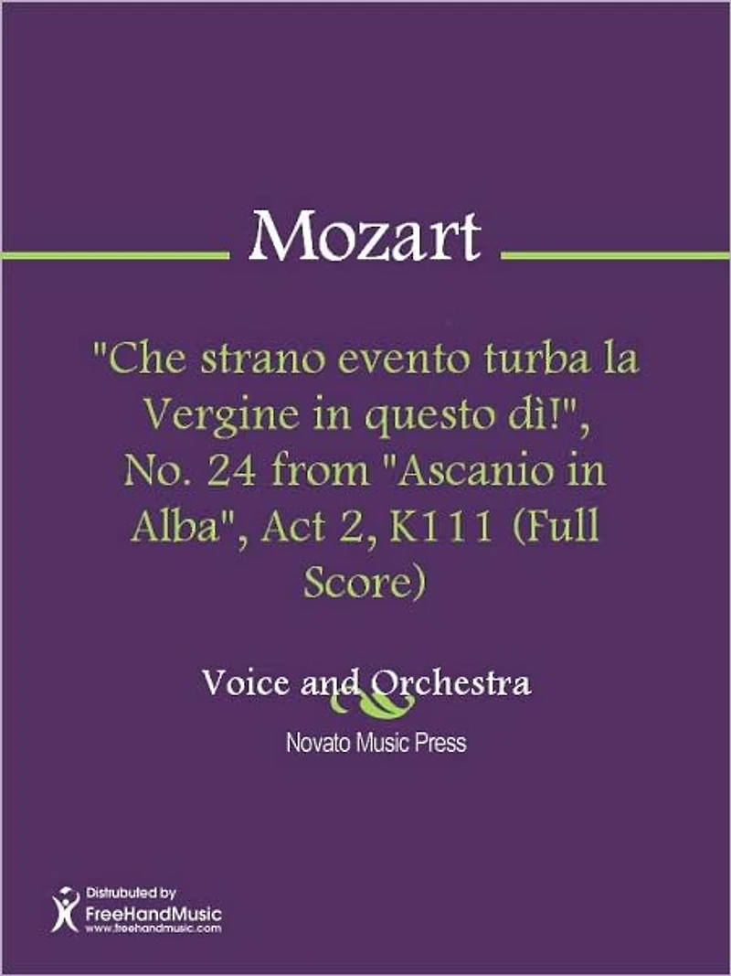 "Che strano evento turba la Vergine in questo di!", No. 24 from "Ascanio in Alba", Act 2, K111 (Full Score)