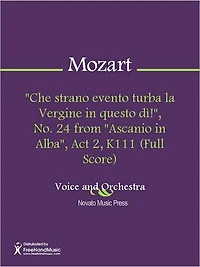 "Che strano evento turba la Vergine in questo di!", No. 24 from "Ascanio in Alba", Act 2, K111 (Full Score)