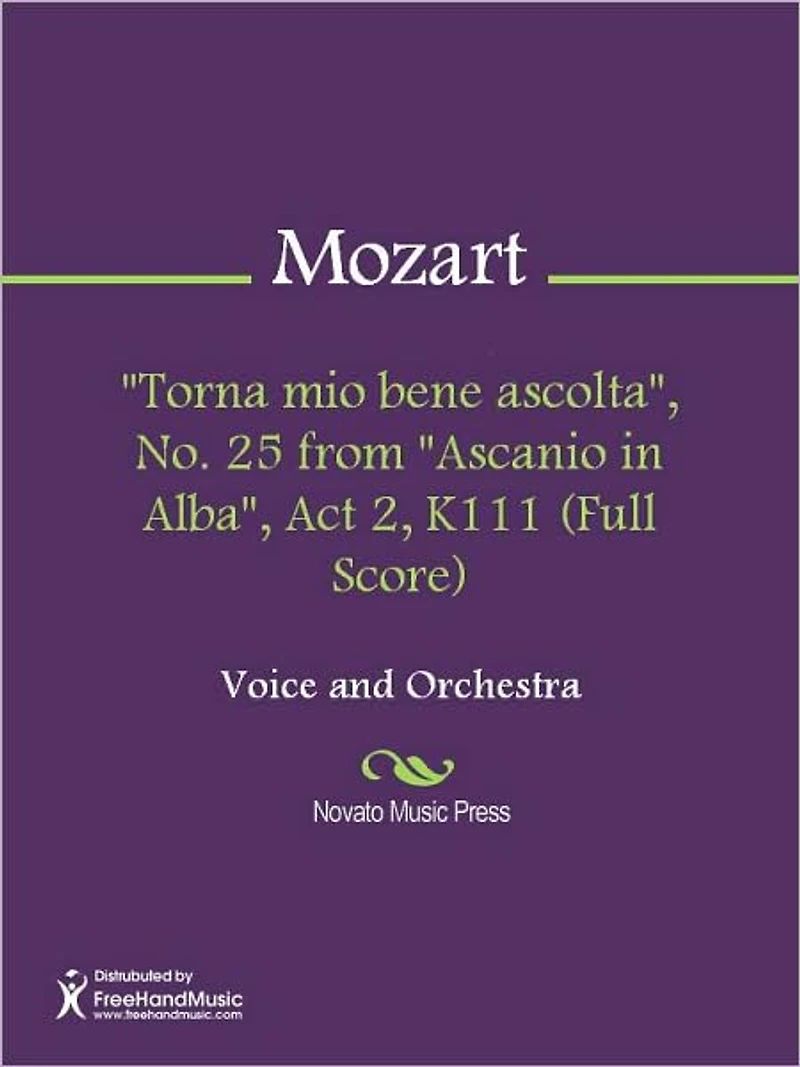 "Torna mio bene ascolta", No. 25 from "Ascanio in Alba", Act 2, K111 (Full Score)