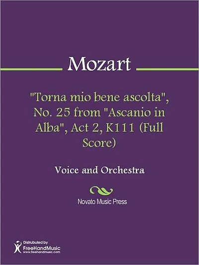 "Torna mio bene ascolta", No. 25 from "Ascanio in Alba", Act 2, K111 (Full Score)