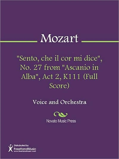 "Sento, che il cor mi dice", No. 27 from "Ascanio in Alba", Act 2, K111 (Full Score)