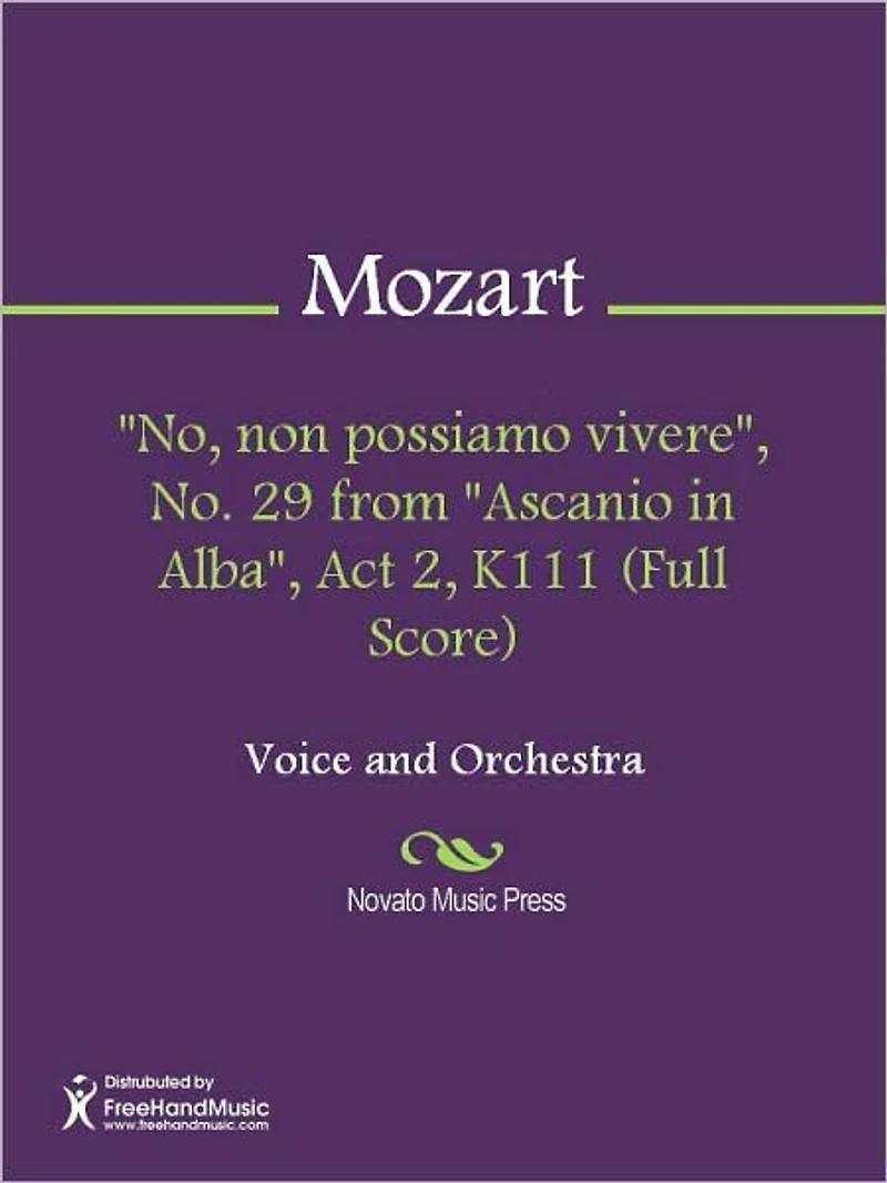 "No, non possiamo vivere", No. 29 from "Ascanio in Alba", Act 2, K111 (Full Score)