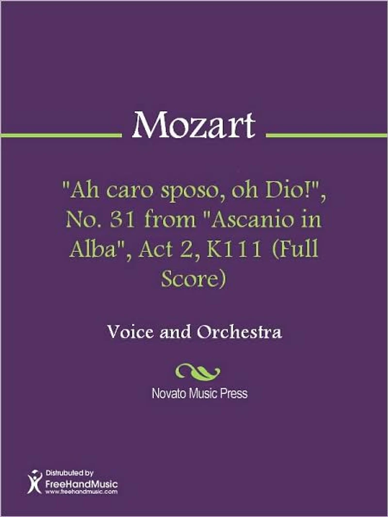 "Ah caro sposo, oh Dio!", No. 31 from "Ascanio in Alba", Act 2, K111 (Full Score)
