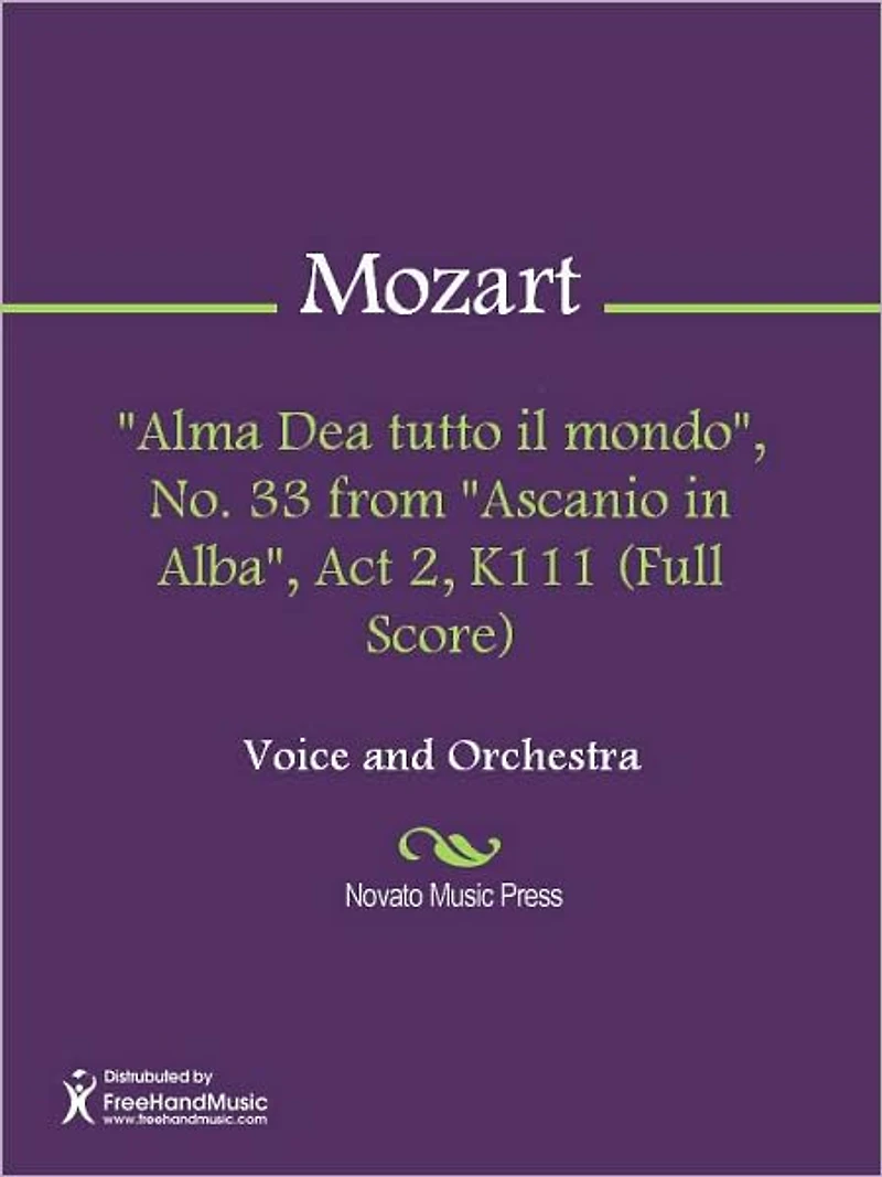 "Alma Dea tutto il mondo", No. 33 from "Ascanio in Alba", Act 2, K111 (Full Score)