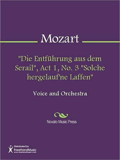 "Die Entfuhrung aus dem Serail", Act 1, No. 3 "Solche hergelauf'ne Laffen"